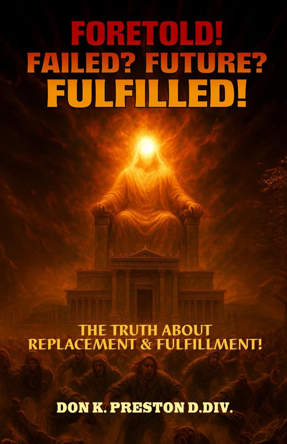 Foretold! Failed?? Future?? Fulfilled! book cover